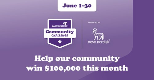 ParticipACTION Community Challenge Help our Community - Saskatoon - win $100,000 as the most active community in Saskatoon