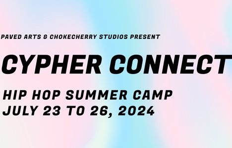Black text reading, “Cypher Connect hip hop summer camp July 23 to 26, 2024” sits over a rainbow of colours reminiscent of the shifting colours on a CD.
