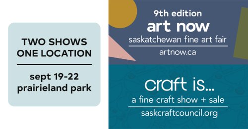 9th Edition of Art Now and the inaugural Craft Is.... a Fine Art & Craft Show + Sale, Sept 19 - 22, 2024.