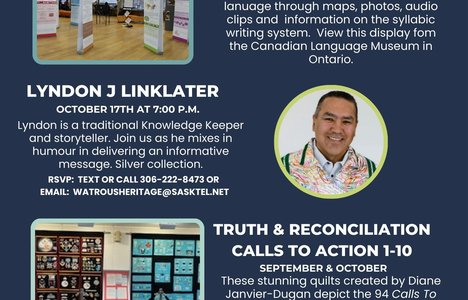 Poster outlining three areas featured at our museum in October.  Two exhibits - Cree Language panels and quilts by Diane Janiver-Dugan depicting the 94 Calls to Action 1-10. Lyndon Linklator Indigenous storyteller.